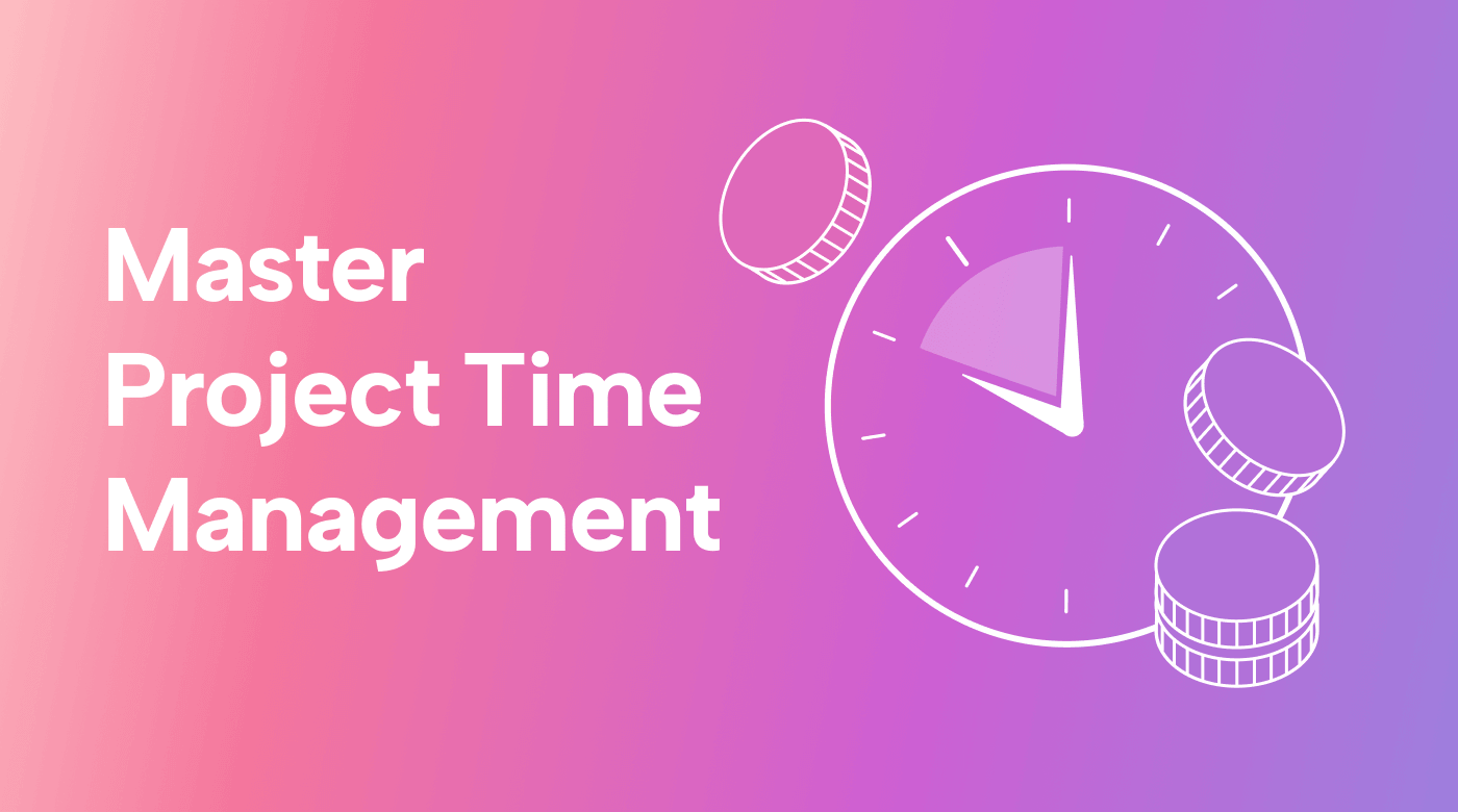 Mastering Project Time Management: Strategies, Best Practices, and Benefits