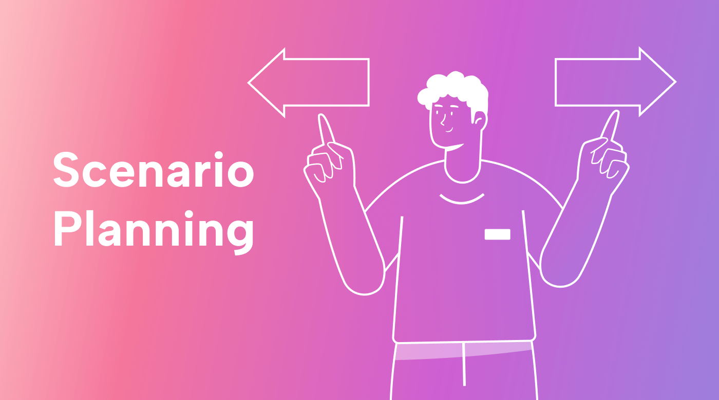 Scenario Planning – What, Why and How?
