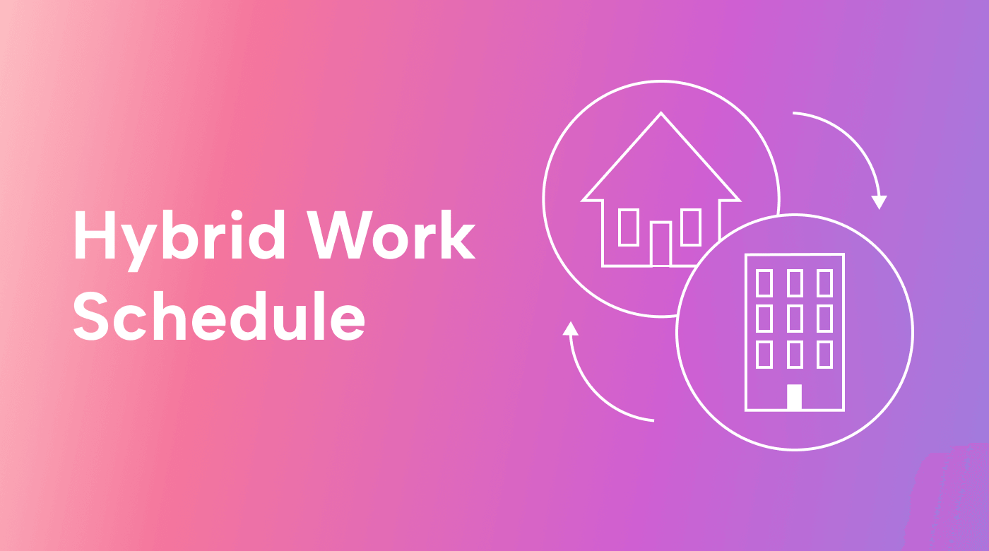 What Is the Best Hybrid Work Schedule in 2023?