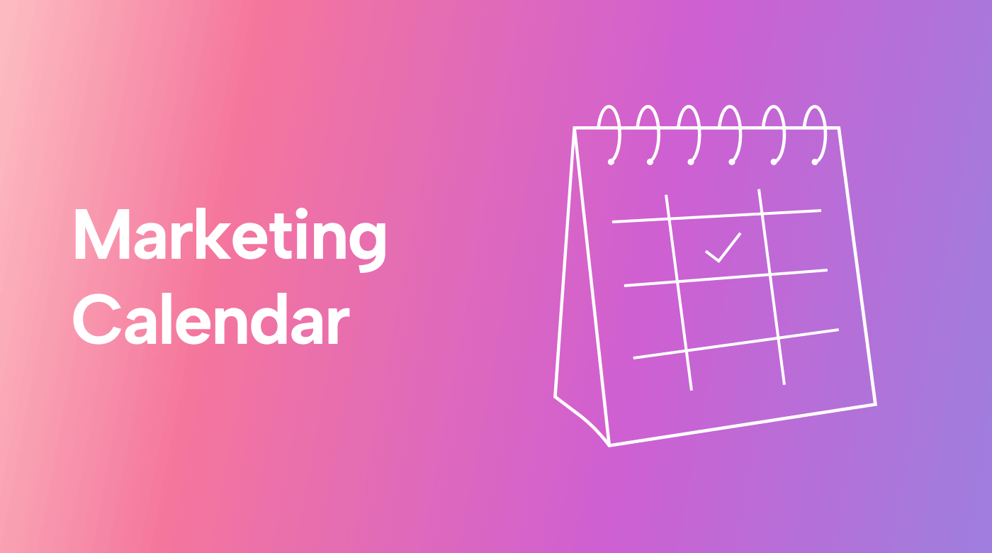 How to Create a Marketing Calendar in 5 Steps 