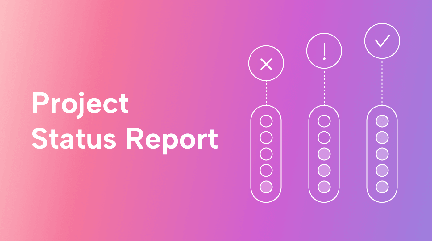 What Is a Project Status Report, and How Do You Create One?