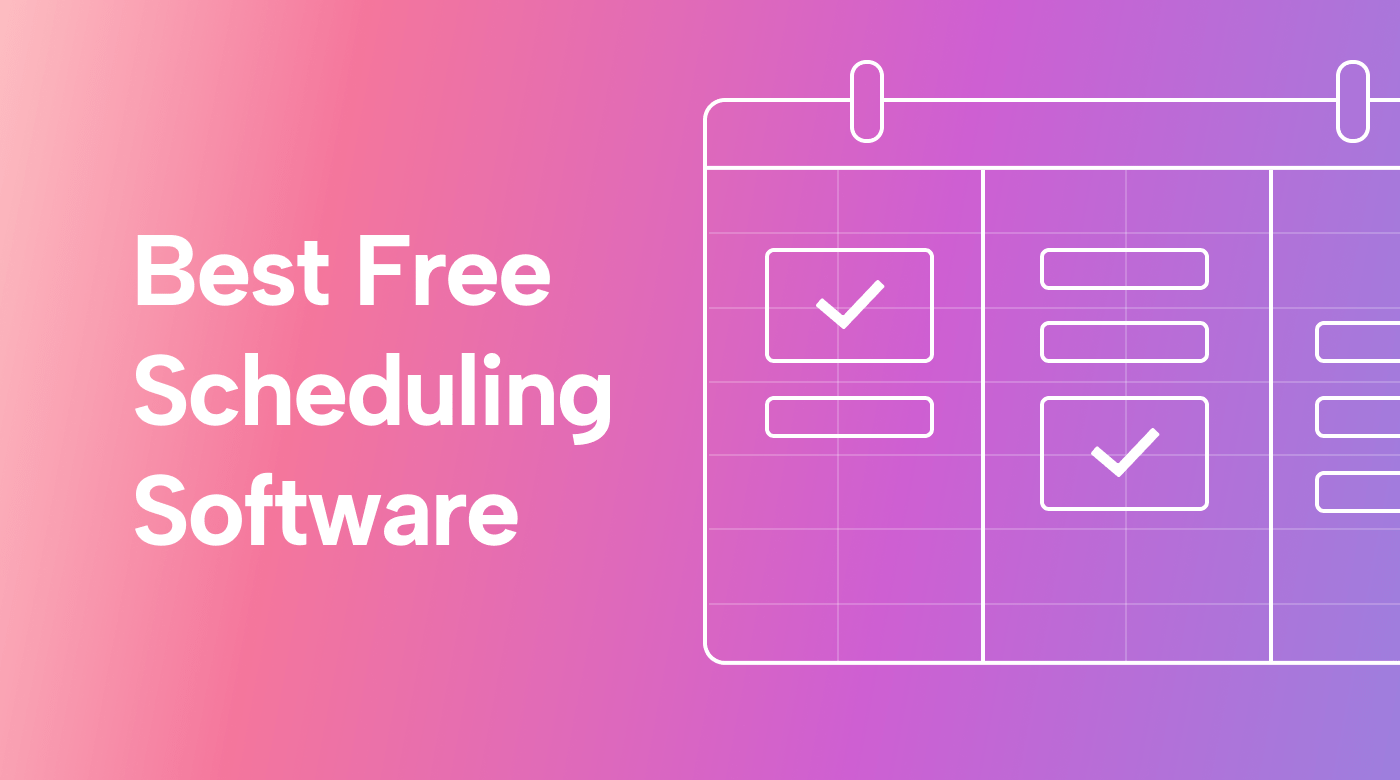 5 Free Scheduling Software Solutions that Will Save You Time
