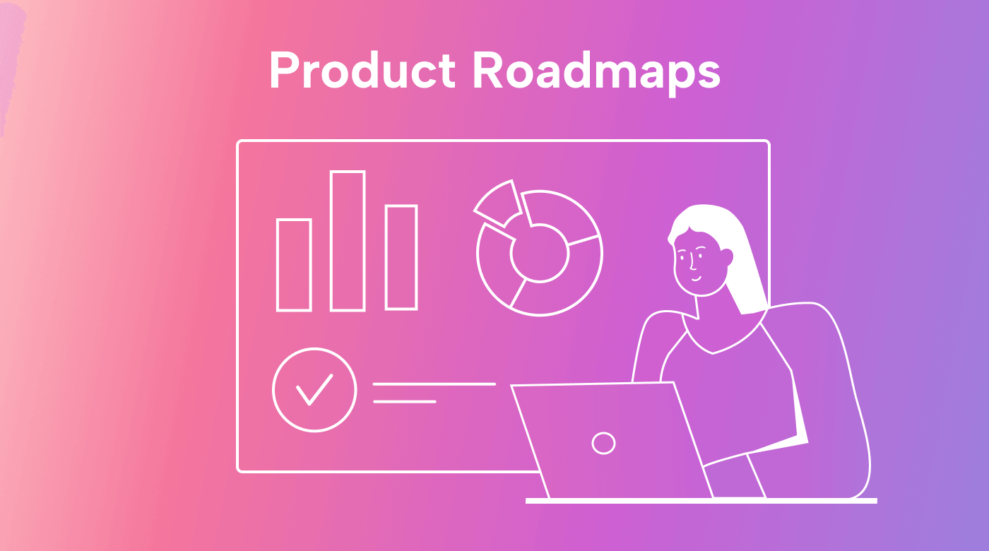 A Beginner's Guide to Product Roadmaps with Examples