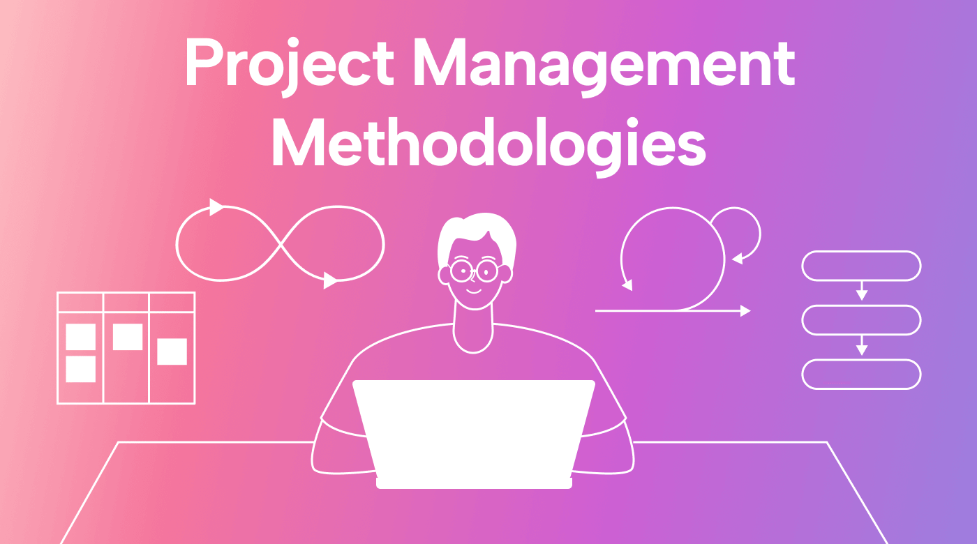 8 Popular Project Management Methods & Frameworks