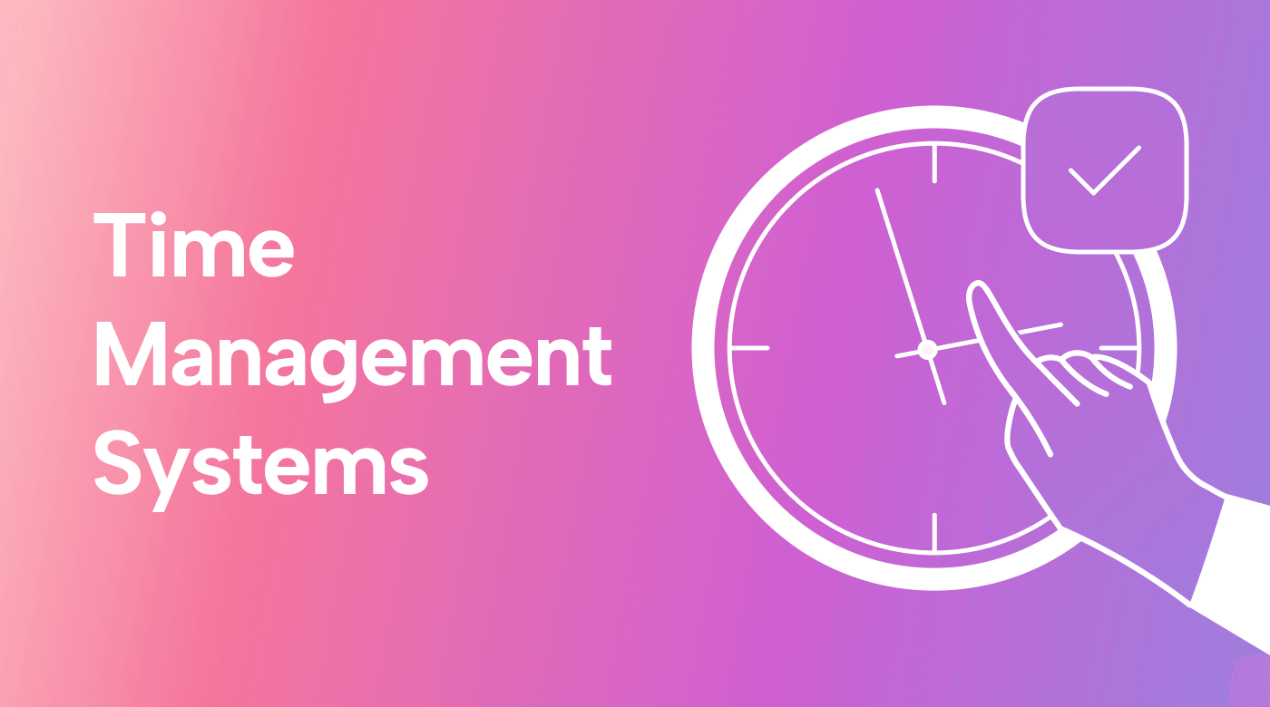 Crush Your Goals with These 12 Time Management Systems