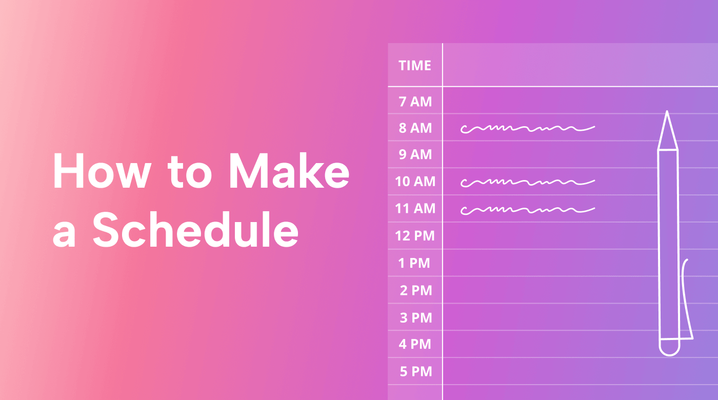 How to Make a Schedule in 6 Steps