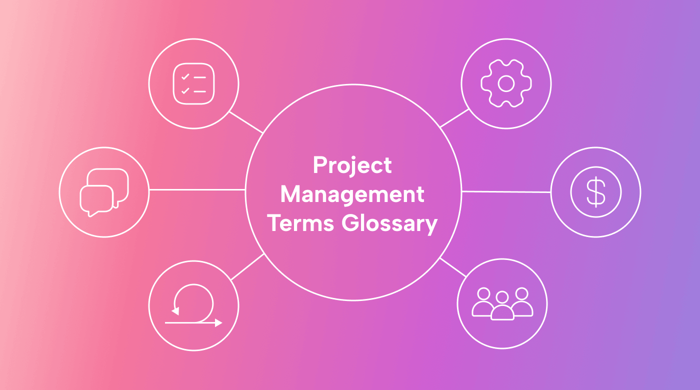 The Complete Project Management Terms Glossary