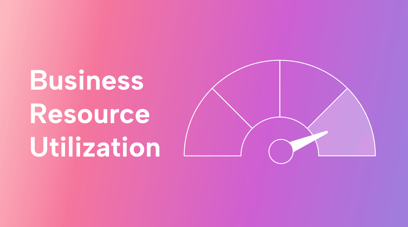 Business Resource Utilization: Drive Efficiency and Growth
