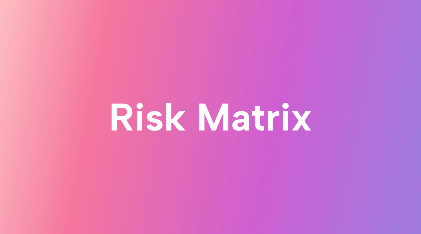 A Risk Matrix Can Save Your Business or Project