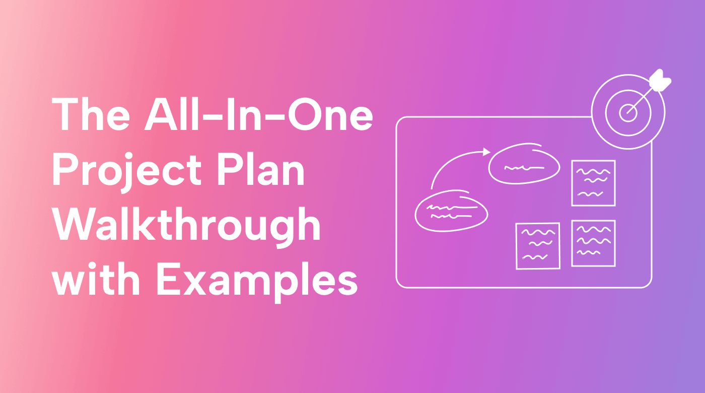 The All-in-One Project Plan Walkthrough with Examples