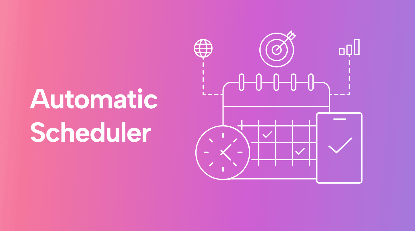 Is an Automatic Scheduler Right for You?