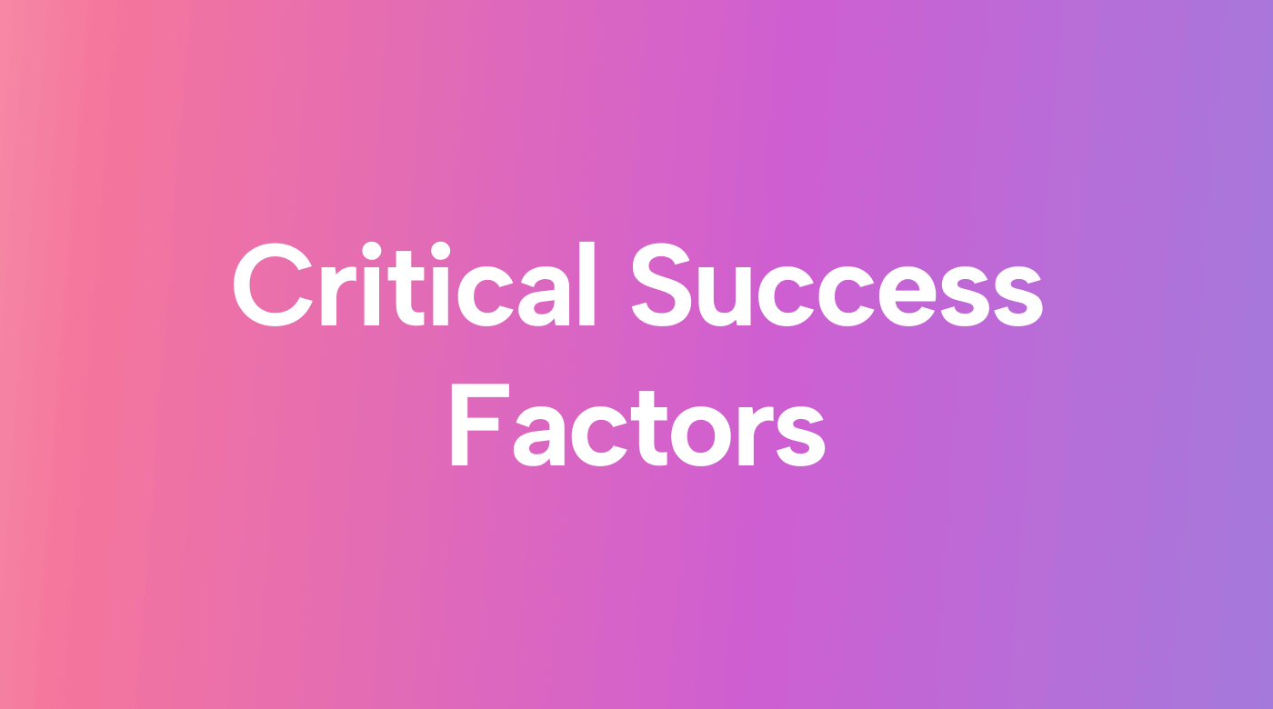 What Are Your Critical Success Factors?