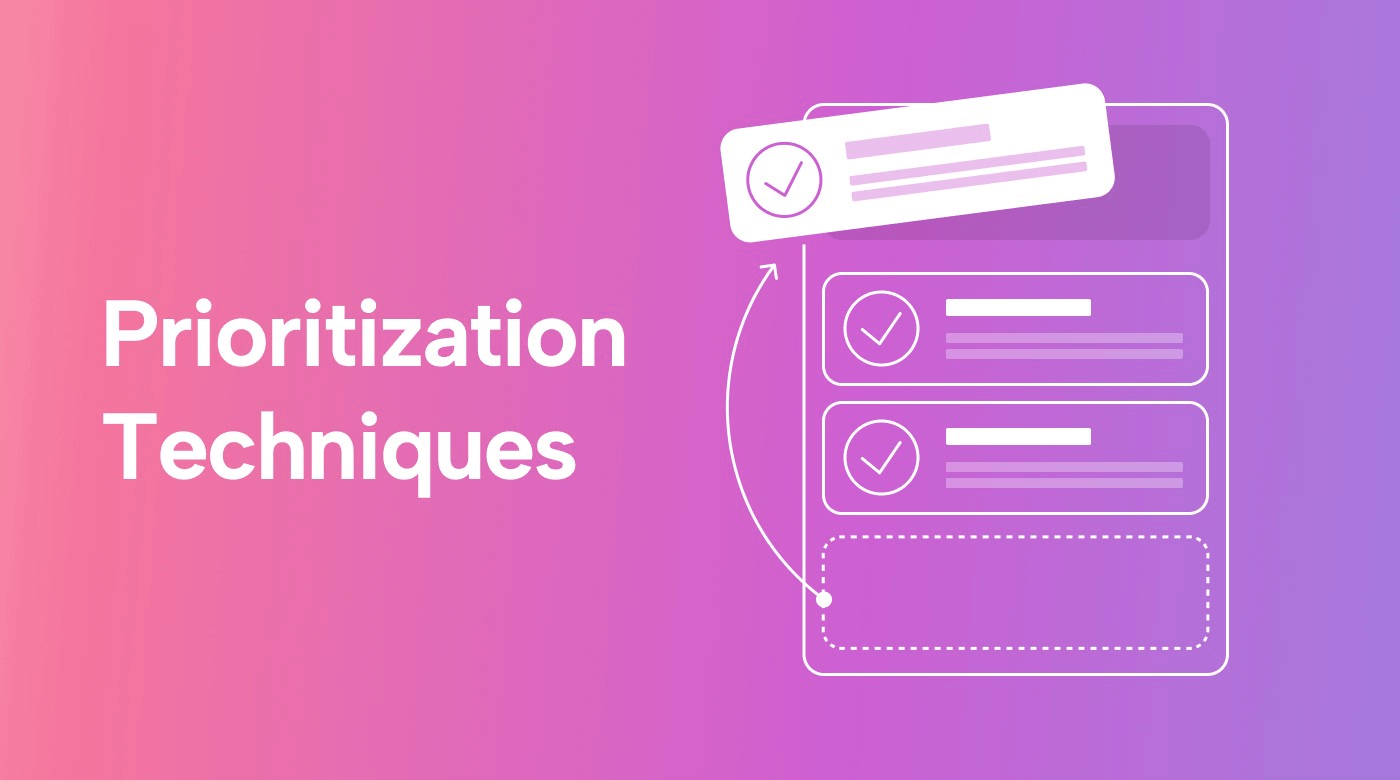 Choosing the Right Prioritization Technique for Your Project