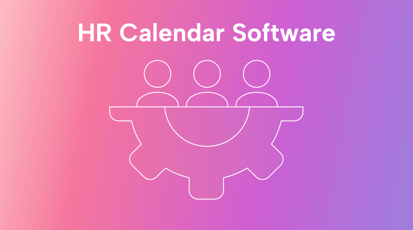 The 7 Best HR Calendar Software to Boost Employee Management