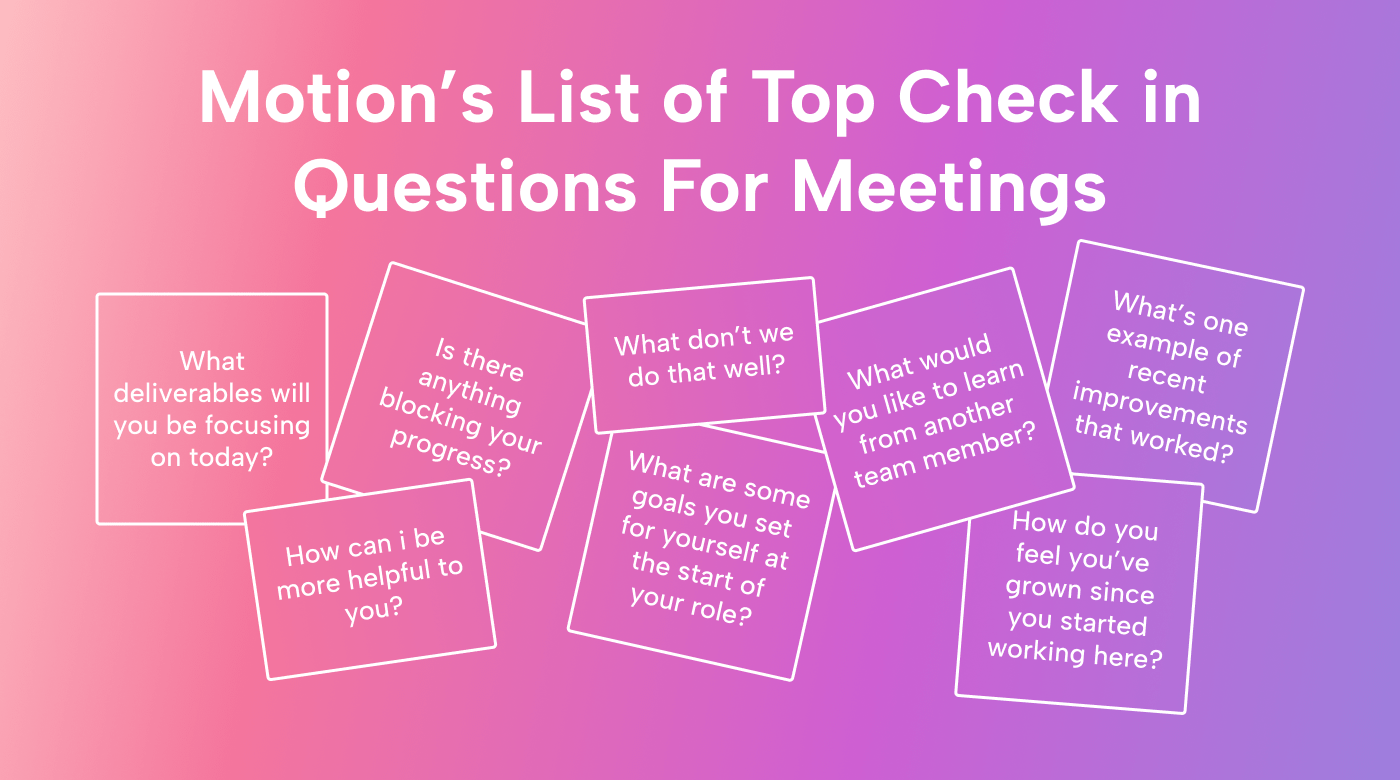 Motion’s List of Top Check-in Questions for Meetings