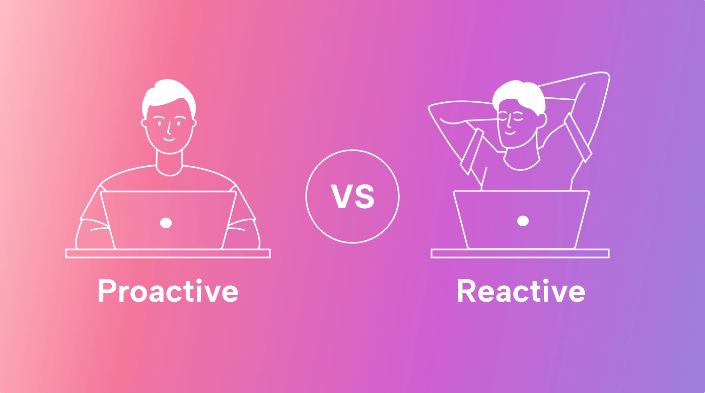 Proactive Planning: What It Is and How to Master It