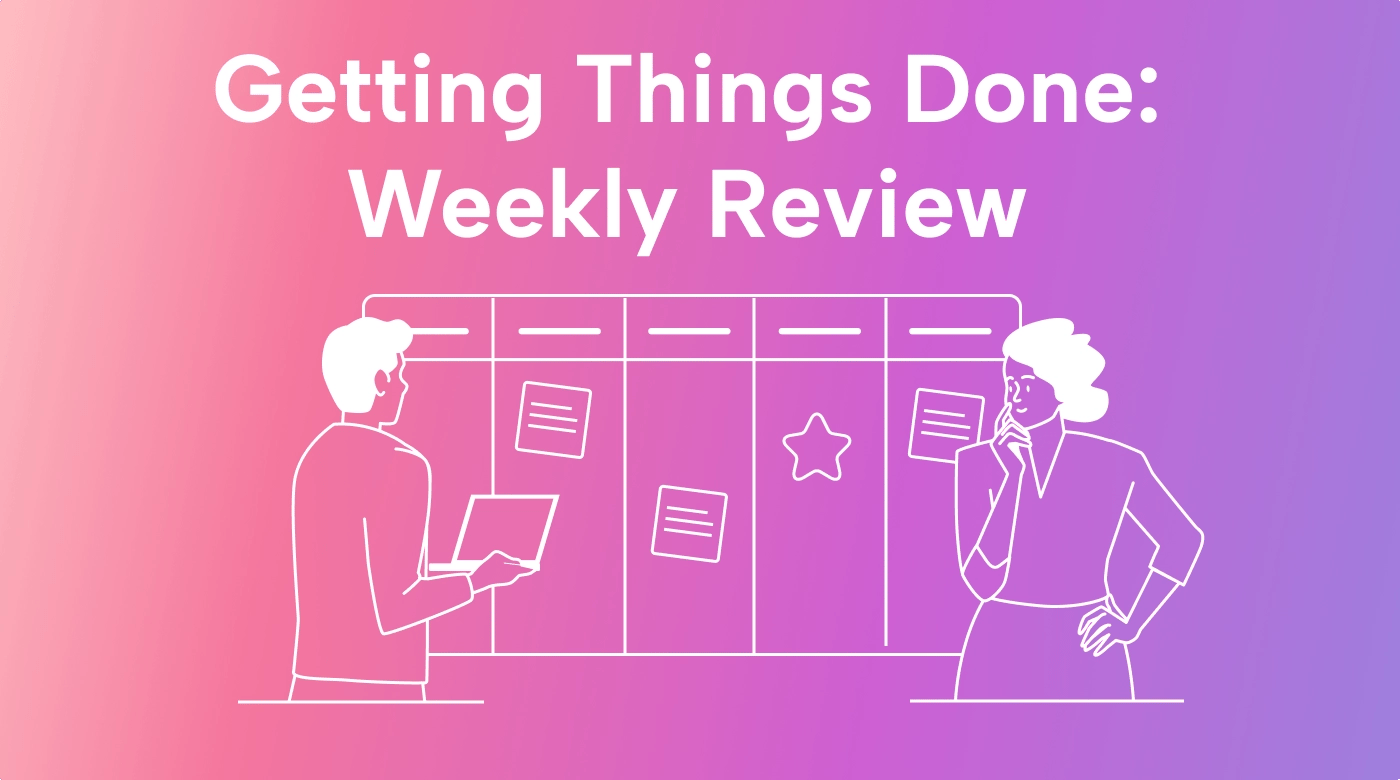 What Is a Weekly Review? | GTD Method