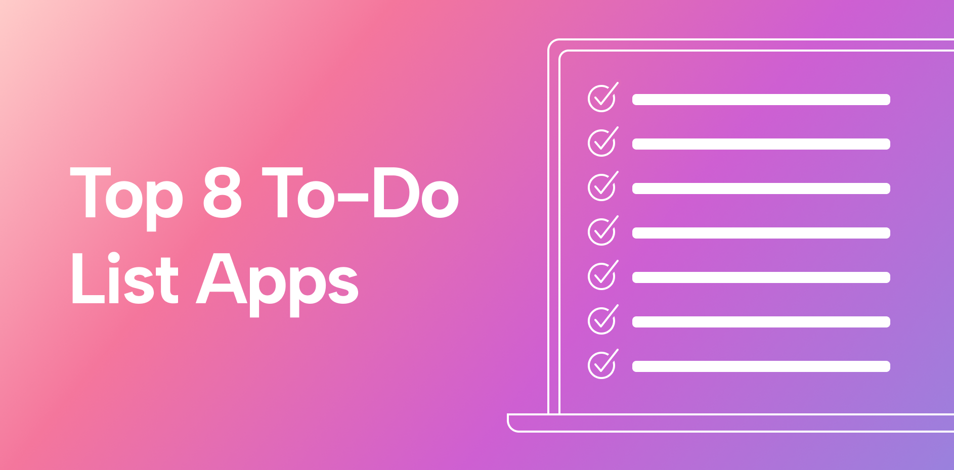 The Top 8 To-Do List Apps