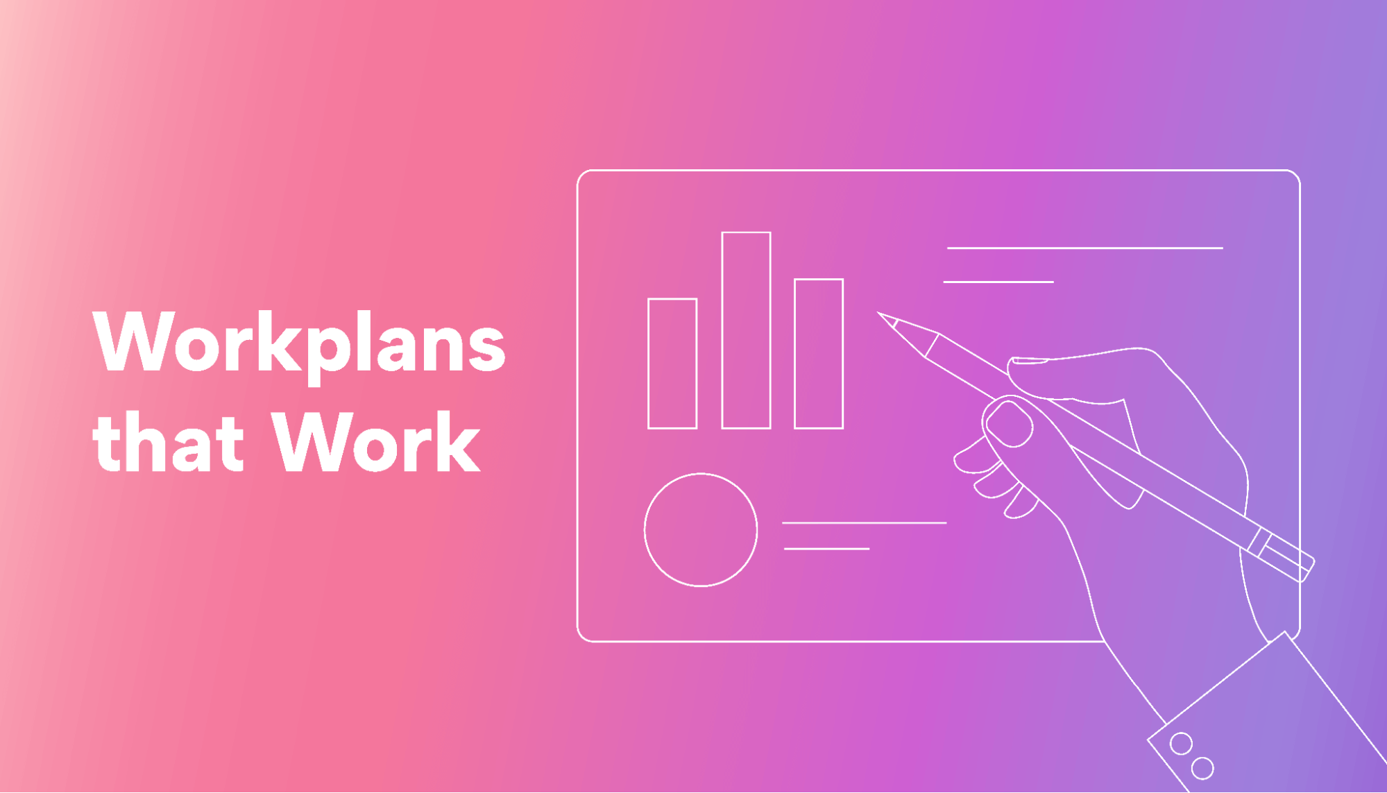 Your Guide to Workplans that Work