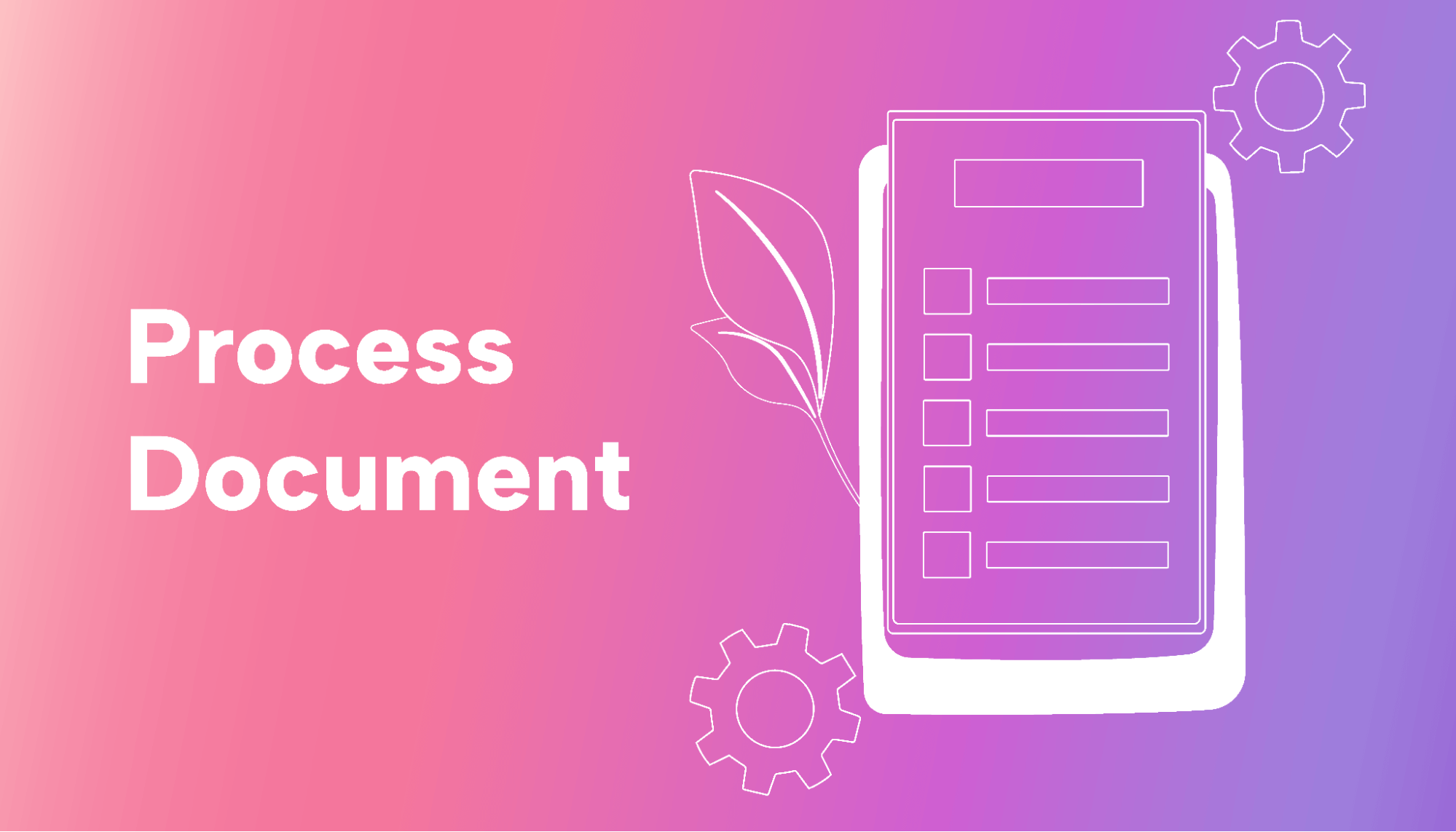 What Is a Process Document and How to Create One