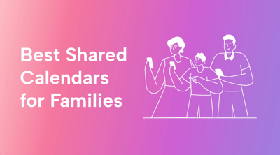 I Tested The Best Shared Calendar Apps For Families. Here Are My Favorites
