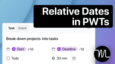 Introducing relative dates for tasks in Project Workflow Templates