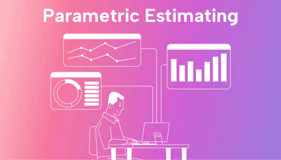 How Parametric Estimating Improves Your Chances of Project Success