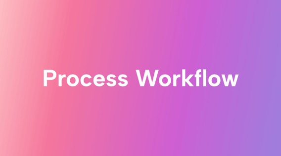 Embracing the Power of Process Workflows