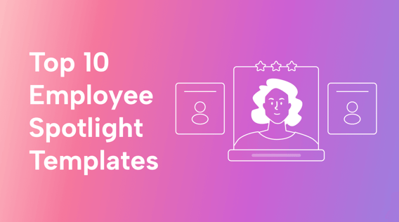 What’s an Employee Spotlight Template? (Importance, Template Options, & FAQs)