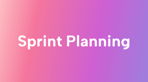 The Secrets to Effective Sprint Planning