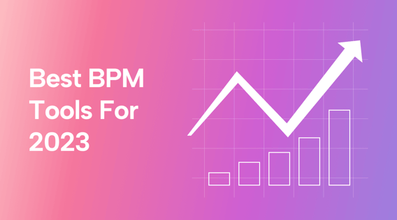 9 Best BPM Tools for 2025 and How to Choose One