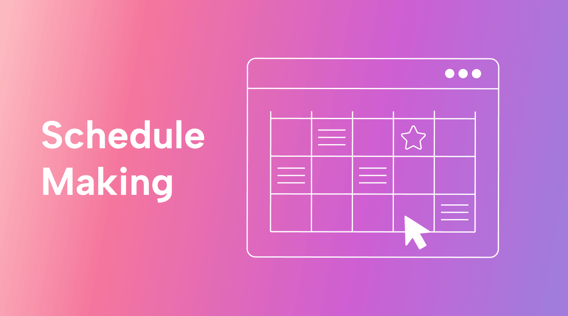 Schedule-Making Guide: Benefits, Tips, and Software Solutions