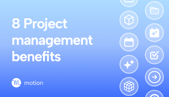 8 benefits of project management software that actually matter
